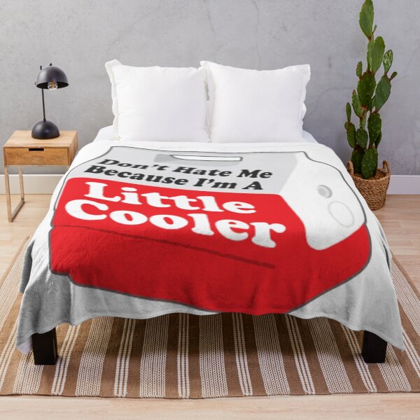 Item preview, Don't Hate Me Because I'm A Little Cooler designed and sold by isabellamcd99.