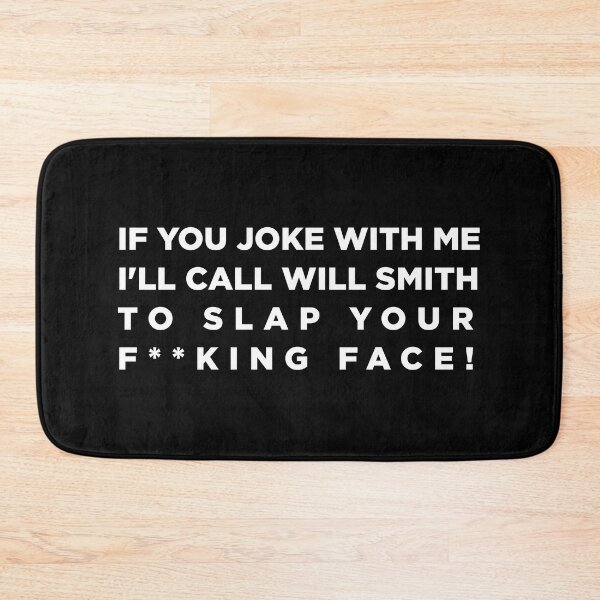 Item preview, IF YOU JOKE WITH ME I'LL CALL WILL SMITH TO SLAP YOUR FACE - WILL SMITH - White designed and sold by hugoncalves.