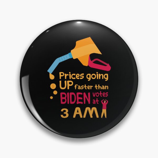 Item preview, Prices Are Going up Faster Than Biden Votes at 3 am, funny Quote designed and sold by khalilelk.