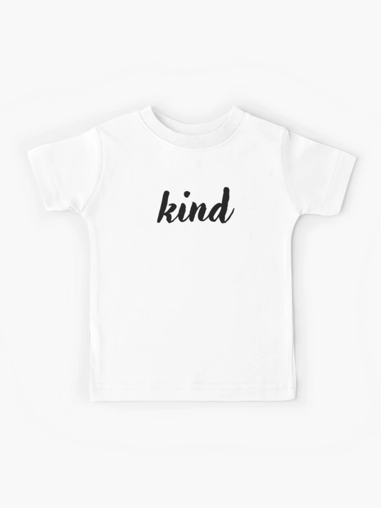 be the kind kid t shirt