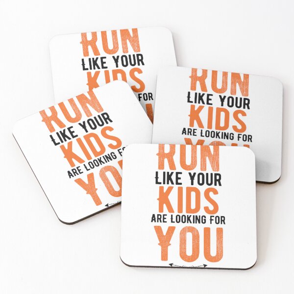 Item preview, Run Like Your Kids Are Looking For You Funny Running  designed and sold by Quotes ⭐⭐⭐⭐⭐.