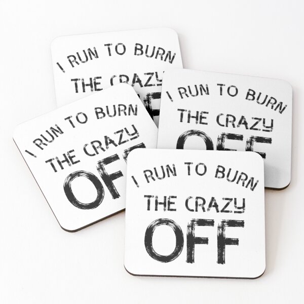 Item preview, I Run To Burn The Crazy Off  Funny Running designed and sold by Quotes ⭐⭐⭐⭐⭐.