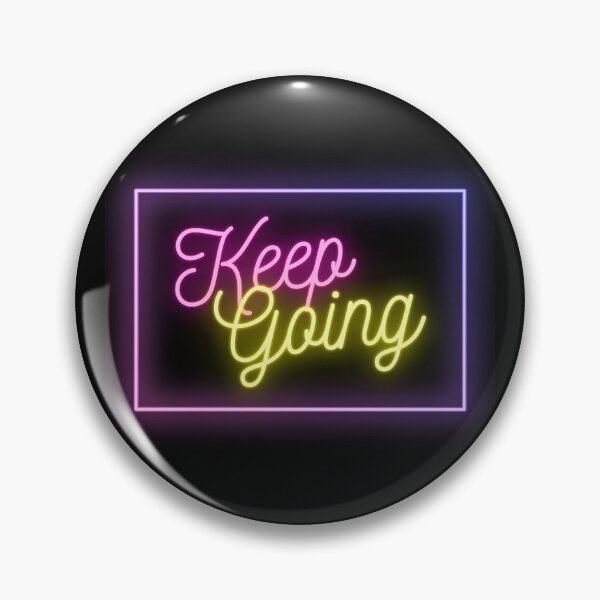 Item preview, Motivational Keep Going Neon Design designed and sold by CreativNode.