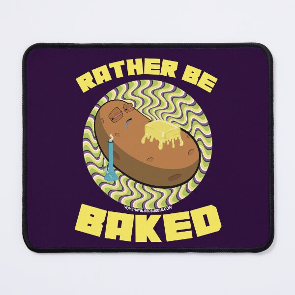 Artikelvorschau, Rather be baked-Hand Drawn Cartoon Stoned Baked Potato entworfen und verkauft von YomeHayin.