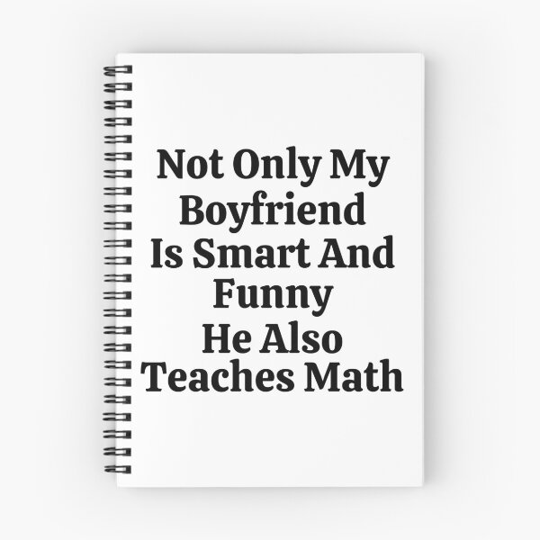 Item preview, Not Only My Boyfriend Is Smart And Funny He Also Teaches Math - Funny Math  designed and sold by usaworld.