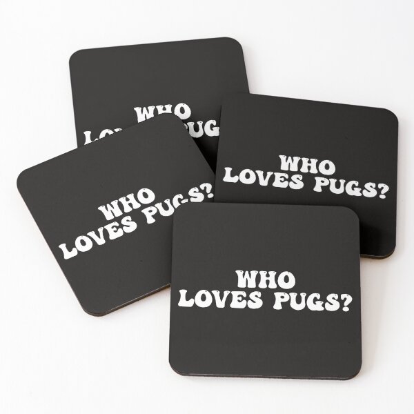 Item preview, Who Loves Pugs? designed and sold by Pugstuff.