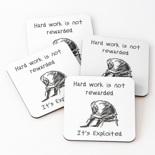 Item preview, Hard Work is Not Rewarded designed and sold by MeaganMoo.