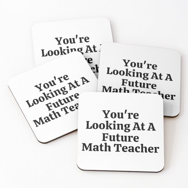 Item preview, You're Looking At A Future Math Teacher - Funny Math  designed and sold by usaworld.