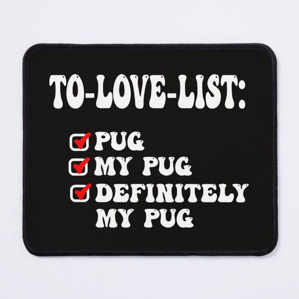 Item preview, Funny To Love List Pug designed and sold by Pugstuff.