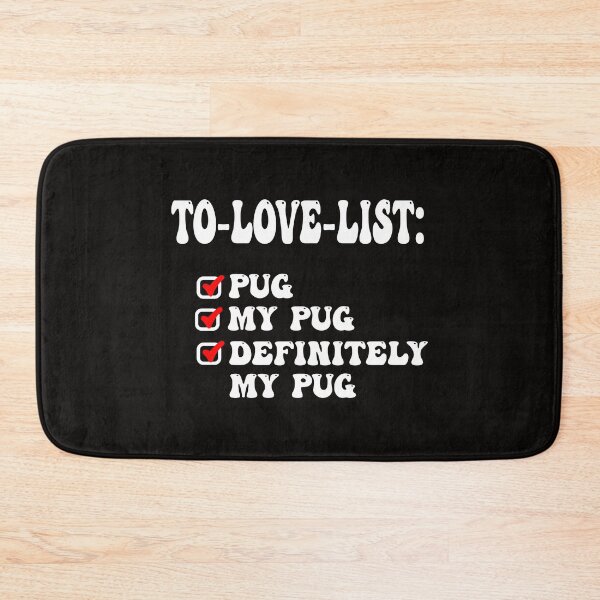Item preview, Funny To Love List Pug  designed and sold by Pugstuff.