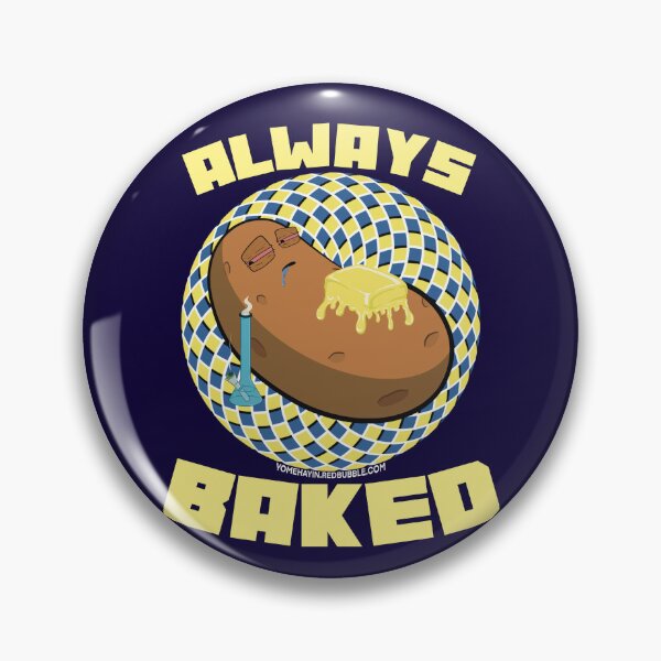 Item preview, Always baked-Hand Drawn Cartoon Stoned Baked Potato  designed and sold by YomeHayin.