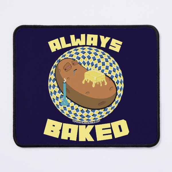 Item preview, Always baked-Hand Drawn Cartoon Stoned Baked Potato designed and sold by YomeHayin.