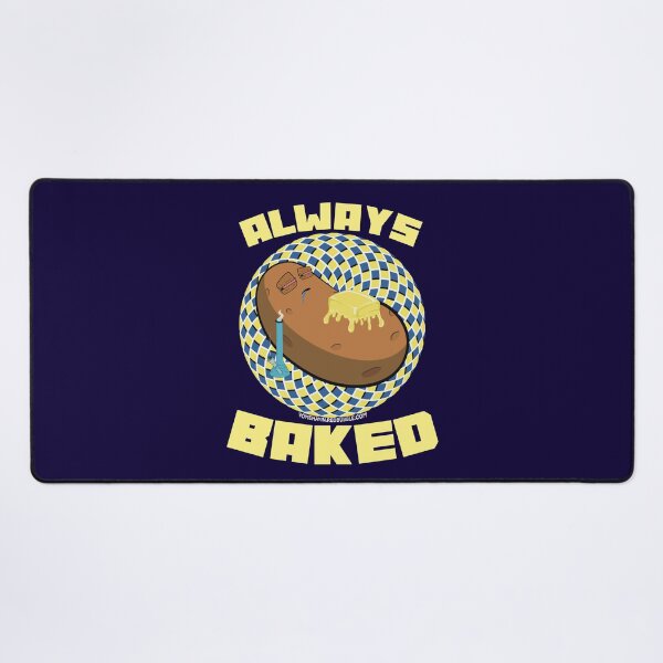 Artikelvorschau, Always baked-Hand Drawn Cartoon Stoned Baked Potato entworfen und verkauft von YomeHayin.