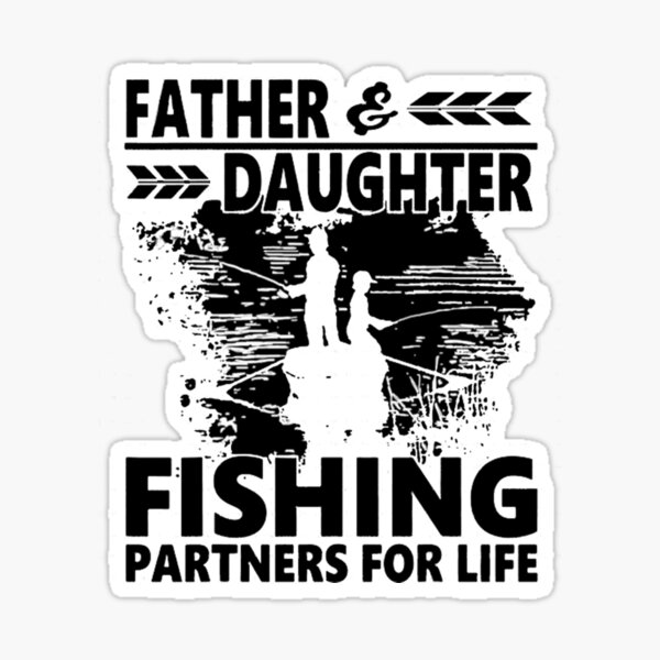 Buy FATHER AND DAUGHTER Fishing Partners for Life Svg Fishing Svg