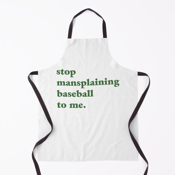 Item preview, Stop Mansplaining Baseball To Me Sports Lover Best Saying designed and sold by Theparticular.