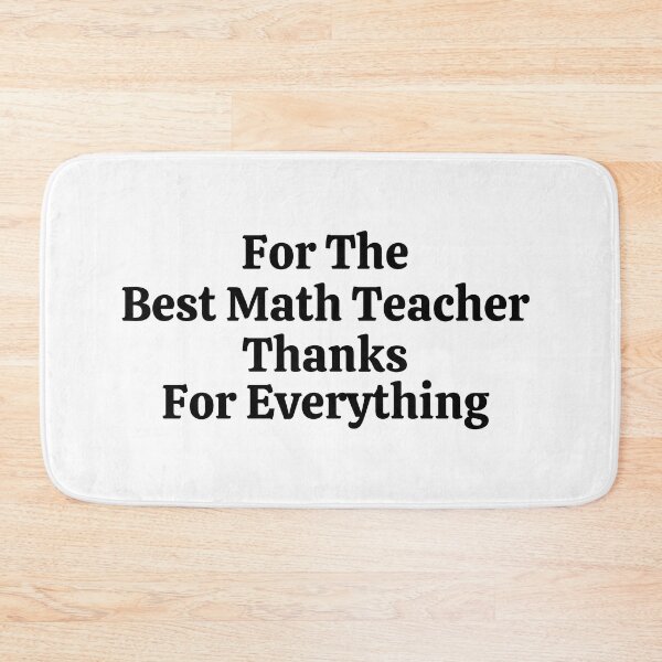 Item preview, For The Best Math Teacher Thanks For Everything - Funny Math  designed and sold by usaworld.