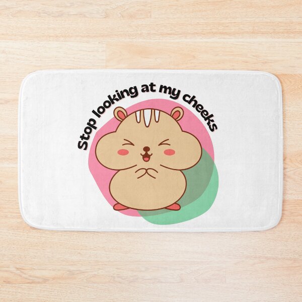 Item preview, Funny stop looking at my cheeks kawaii hamster designed and sold by Emily Roberts.