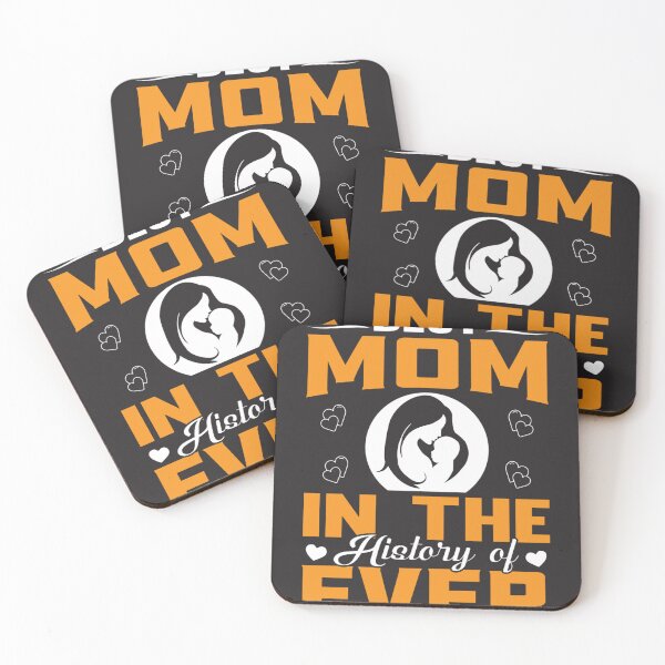 Item preview, Best Mom In The History Of Ever | Cute Gift  designed and sold by Dex-Shop.