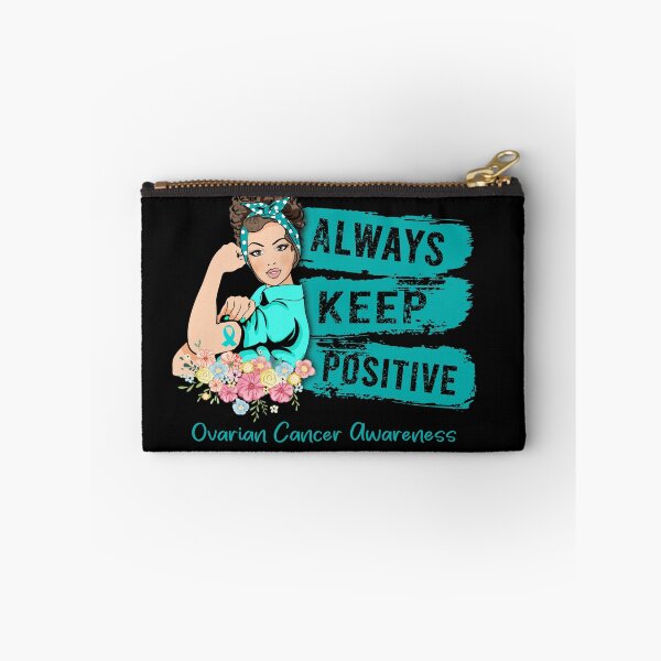 Item preview, Always Keep Positive Ovarian Cancer Awareness designed and sold by Sabfit.