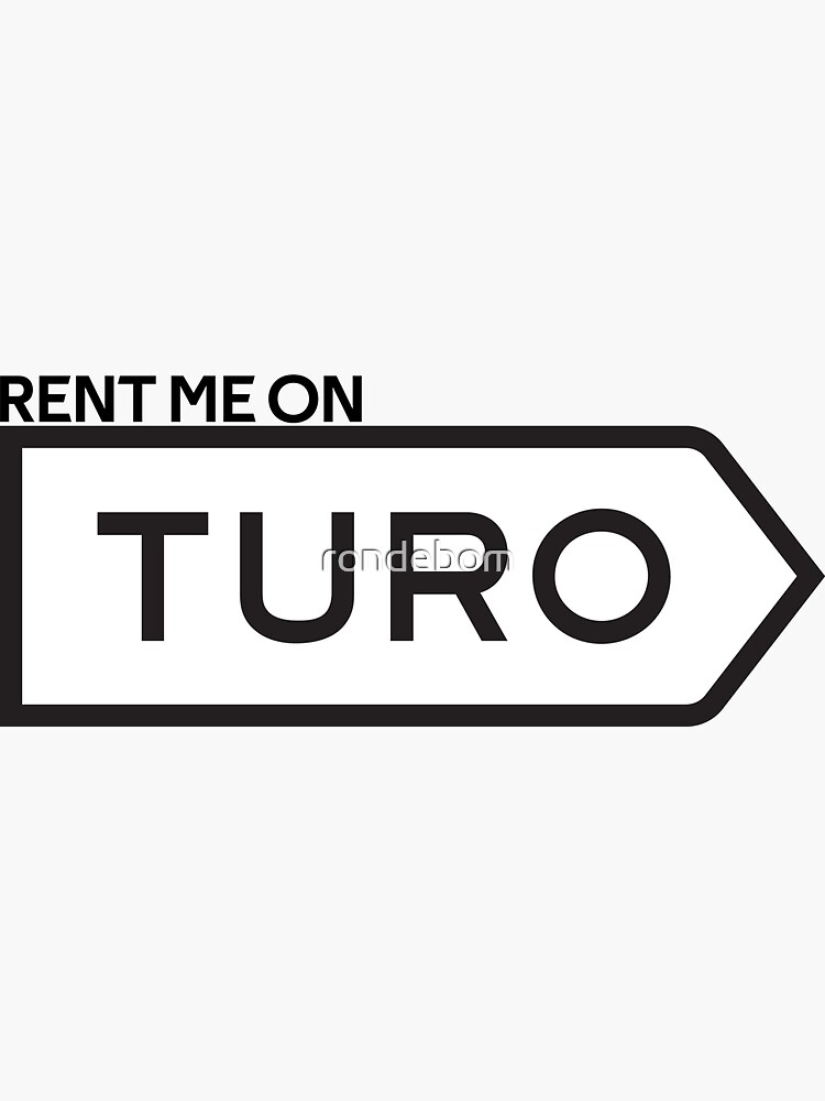 rent-me-on-turo-minimalist-sticker-for-sale-by-rondebom-redbubble