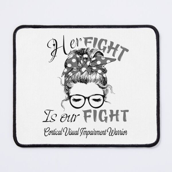 Item preview, Cortical Visual Impairment Awareness - Her Fight is Our Fight - Support Cortical Visual Impairment Gifts designed and sold by Aaron309.