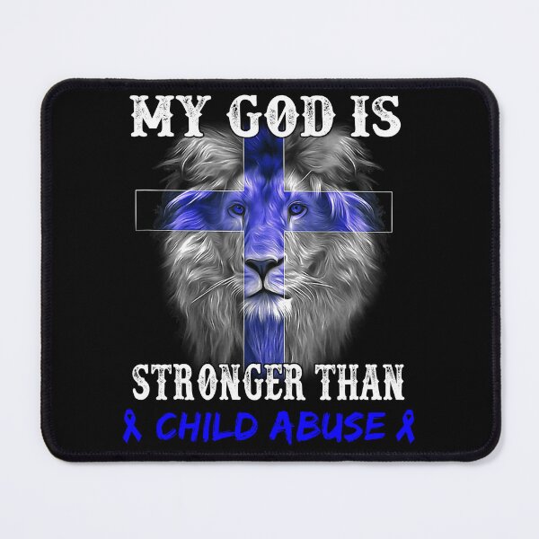 Item preview, Lion My God Is Stronger Than CHILD ABUSE Support CHILD ABUSE Warrior designed and sold by Hatjar.