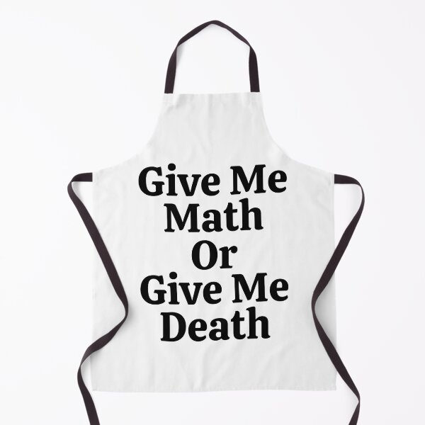 Item preview, Give Me Math Or Give Me Death - Funny Math  designed and sold by usaworld.