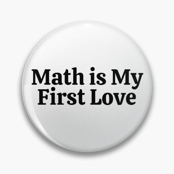 Item preview, Math is My First Love - Funny Math  designed and sold by usaworld.