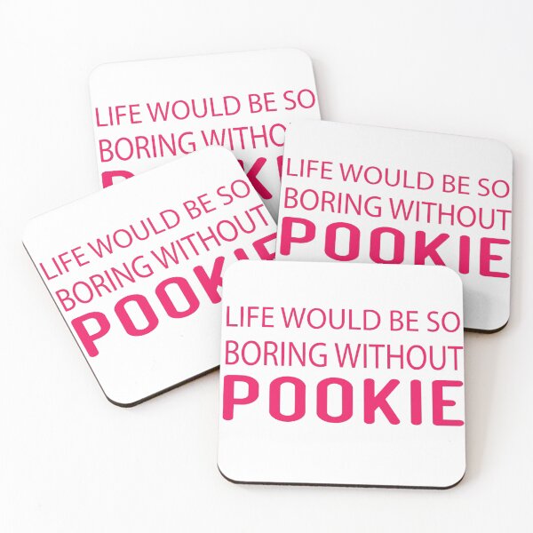 Item preview, Life Would Be So Boring Without Pookie designed and sold by designreb.