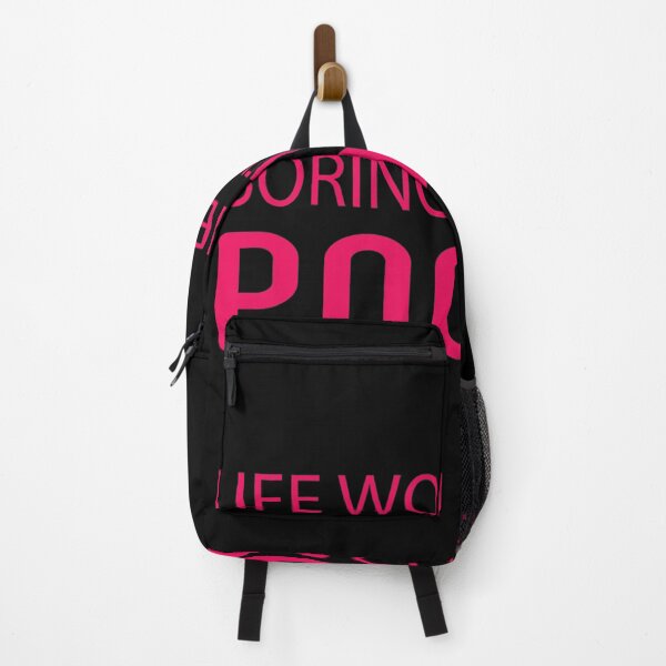 Item preview, Life Would Be So Boring Without Pookie designed and sold by designreb.
