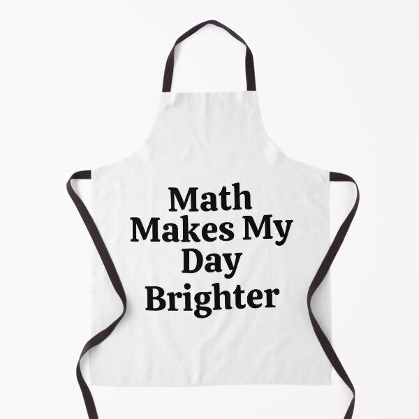 Item preview, Math Makes My Day Brighter - Funny Math  designed and sold by usaworld.