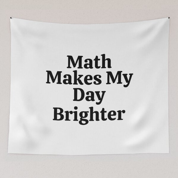 Item preview, Math Makes My Day Brighter - Funny Math  designed and sold by usaworld.