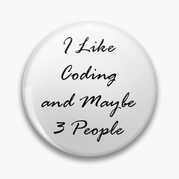 Item preview, I Like Coding and Maybe 3 People designed and sold by MixinMadness.