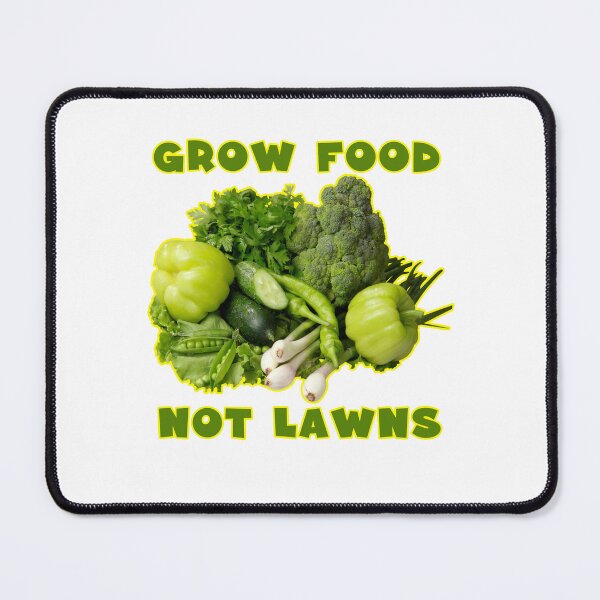 Item preview, Grow Food Not Lawns designed and sold by Tiziza.