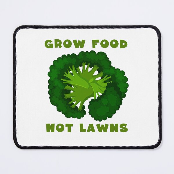 Item preview, Grow Food Not Lawns designed and sold by Tiziza.