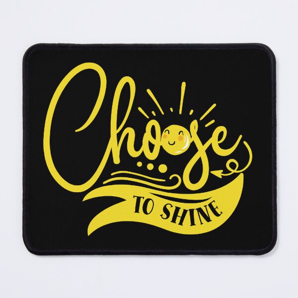 Item preview, Choose to Shine designed and sold by BPozitiv.