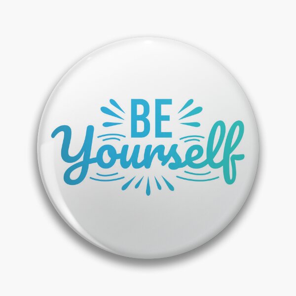 Item preview, Be Yourself designed and sold by BPozitiv.