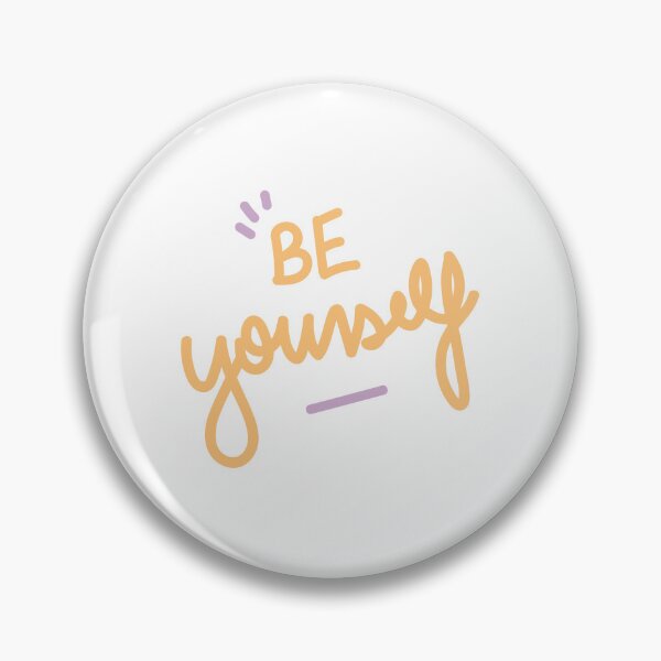 Item preview, BE YOURSELF ! Kind reminder for you ❤️ designed and sold by LaylaTheCurly.