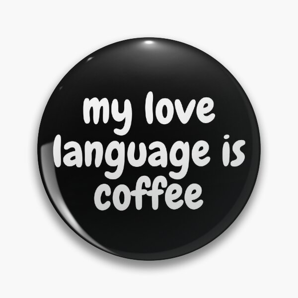 Item preview, Funny Gift | Love Language | Coffee | Java Humor designed and sold by Covello & Martin Est. 1993.