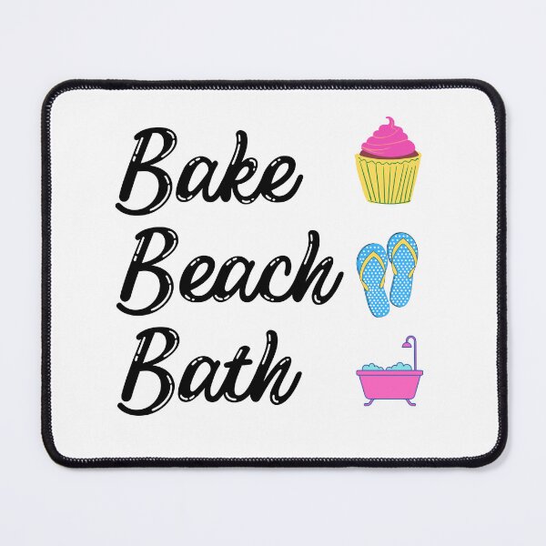 Item preview, Bake, Beach, and Bubble Bath All your favorite things designed and sold by AnaMiyagi.