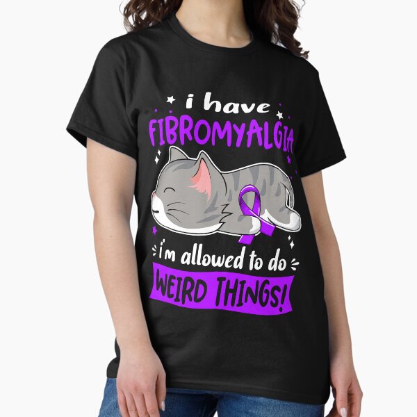 Item preview, Fibromyalgia Awareness, I Have Fibromyalgia i'm Allowed to do Weird Things! designed and sold by Tammyilaria.