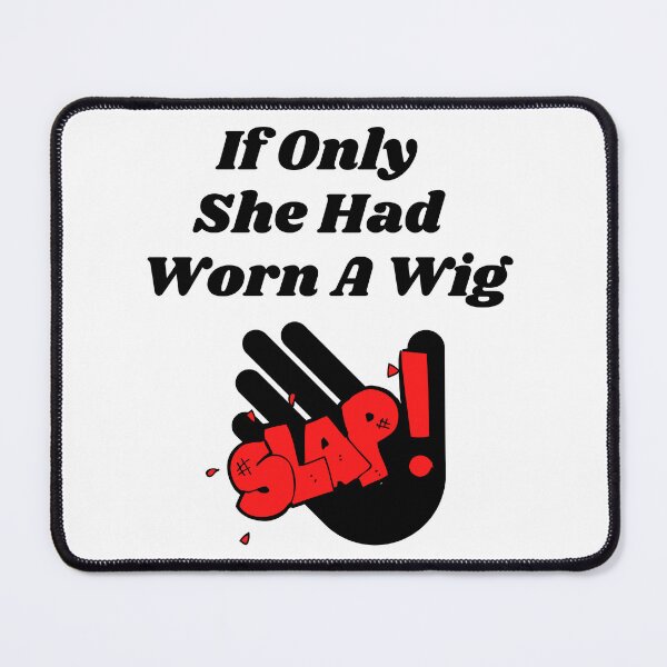 Item preview, If Only She Had Worn A Wig Slap Red Letter Graphic designed and sold by podguy.