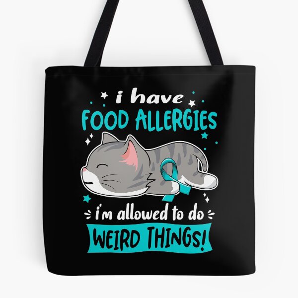 Item preview, Food Allergies Awareness, I Have Food Allergies i'm Allowed to do Weird Things! designed and sold by Tammyilaria.