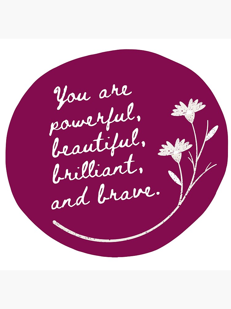"You Are...Brave" Poster by 4everwithnight Redbubble