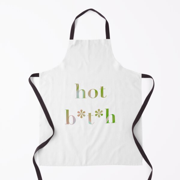 Item preview, Hot B*t*h designed and sold by ashleyshaffey.