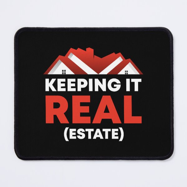 Item preview, Funny Keeping It Real Estate Quote Realtor Gifts designed and sold by EliszabethMonte.