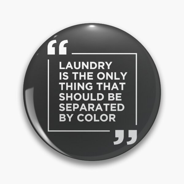Item preview, Laundry The Only Thing Separated By Color Quote designed and sold by EliszabethMonte.
