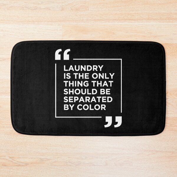 Item preview, Laundry The Only Thing Separated By Color Quote designed and sold by EliszabethMonte.