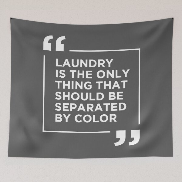Item preview, Laundry The Only Thing Separated By Color Quote designed and sold by EliszabethMonte.