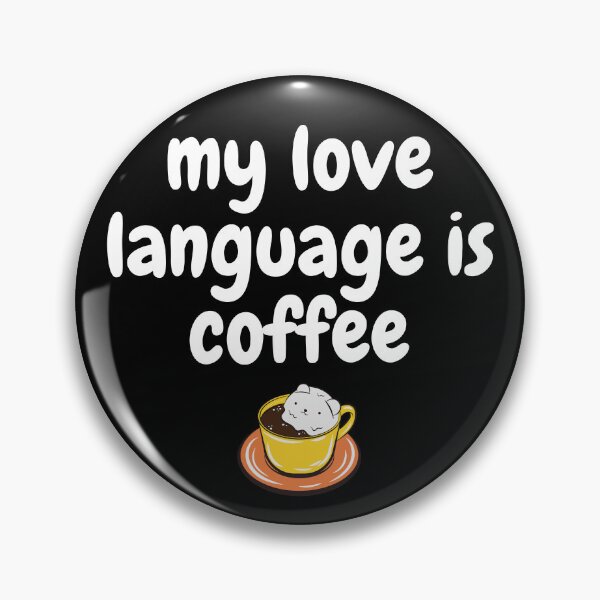 Artikelvorschau, Lustiges Geschenk | Sprache der Liebe | Kaffee | Java-Humor entworfen und verkauft von Covello & Martin Est. 1993.